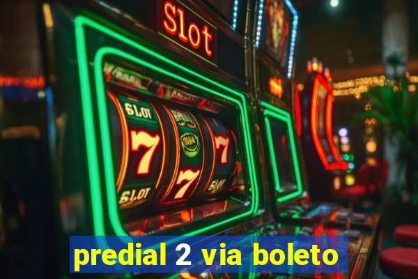 predial 2 via boleto